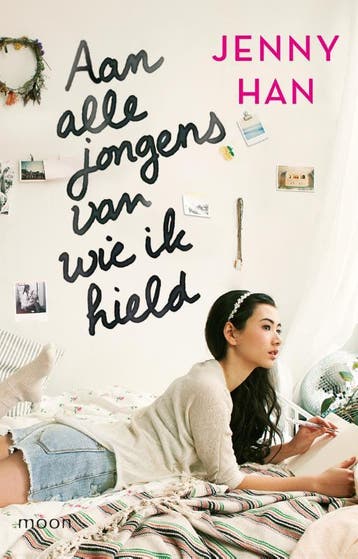 Aan alle jongens van wie ik hield / Aan alle jongens van wie, Boeken, Verzenden, Gelezen, Jenny Han