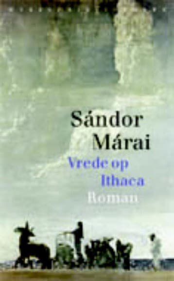 Vrede op Ithaca 9789028424180 Sandor Marai, Verzenden, Sandor Marai