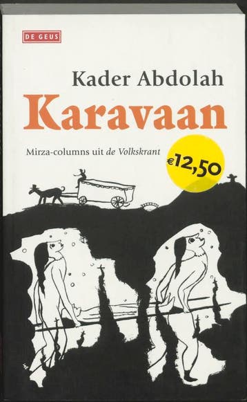 Karavaan 9789044500974 Kader Abdolah, Verzenden, Zo goed als nieuw, Kader Abdolah