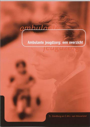 AMBULANTE JEUGDZORG DR 1 9789066652743 Tj. Zandberg, Verzenden, Tj. Zandberg