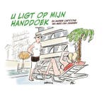 U ligt op mijn handdoek 9789493245648 Marc-Jan Janssen, Verzenden, Zo goed als nieuw, Marc-Jan Janssen