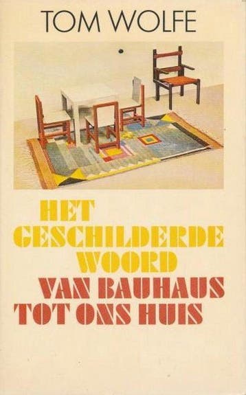 Het geschilderde woord. Van Bauhaus tot ons huis. Wolfe, Boeken, Verzenden, Gelezen, Wolfe
