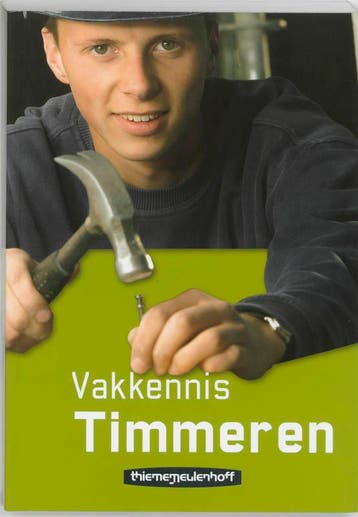 Vakkennis timmeren / Naslagwerken voor de uitvoerende bouw, Boeken, Verzenden, Gelezen, A.W. Meyer
