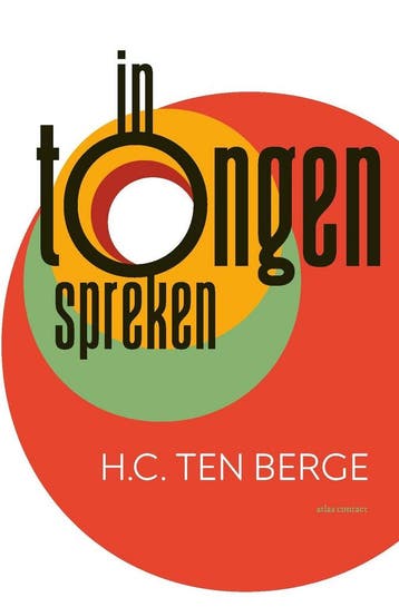 In tongen spreken (9789025459321, H.C. ten Berge), Antiek en Kunst, Verzenden