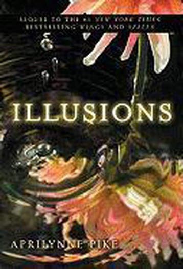 Illusions 9780061668098 Aprilynne Pike, Boeken, Verzenden, Zo goed als nieuw, Aprilynne Pike