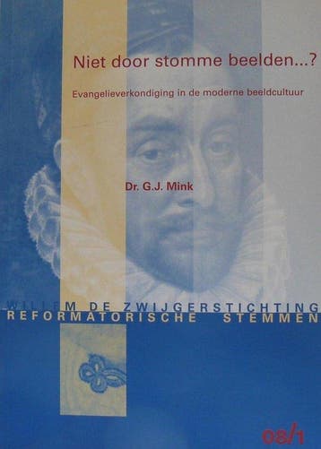 Niet door stomme beelden 9789072462435 Dr. G.J. Mink, Verzenden, Dr. G.J. Mink