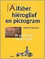 Alfabet, hiëroglief, pictogram 9789043901741 A. Robinson, Boeken, Verzenden, Gelezen, A. Robinson