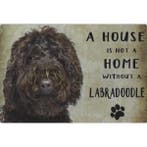 Wandbord - A House Is Not A Home Without A Labradoodle, Nieuw
