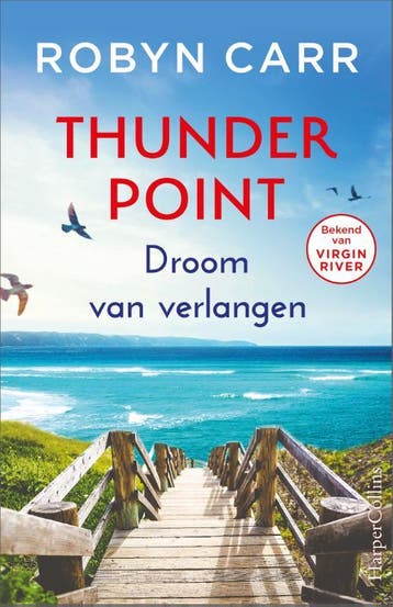 Droom van verlangen / Thunder Point / 9 9789402712292, Verzenden, Robyn Carr