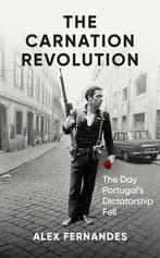 The Carnation Revolution 9781836430025 Alex Fernandes, Verzenden, Alex Fernandes