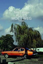 Alles moet weg 9789044623888 Tom Lanoye, Boeken, Romans, Verzenden, Gelezen, Tom Lanoye