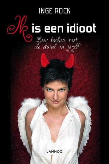 Ik is een idioot 9789020996401 Inge Rock, Boeken, Verzenden, Gelezen, Inge Rock