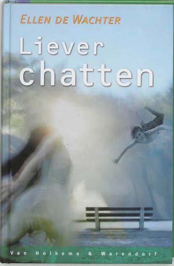 Liever chatten 9789026997266 Ellen De Wachter, Verzenden, Zo goed als nieuw, Ellen De Wachter