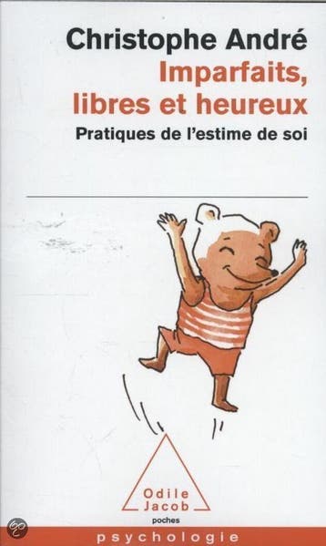 Imparfaits, libres et heureux 9782738122292 Christophe Andre, Livres, Verzenden, Christophe Andre