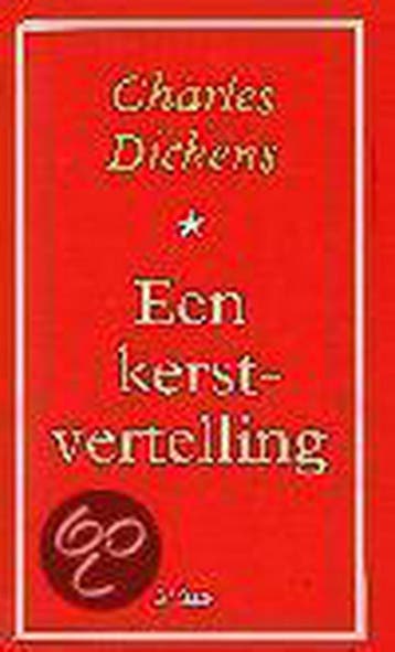 Een kerstvertelling 9789025409159 Charles Dickens, Verzenden, Charles Dickens