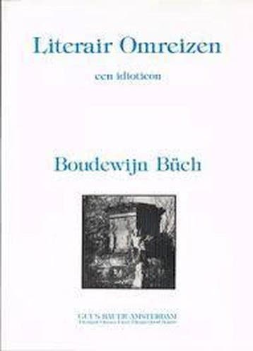 Literair Omreizen - een idioticon 9789070532130 Buch, Verzenden, Gelezen, Buch