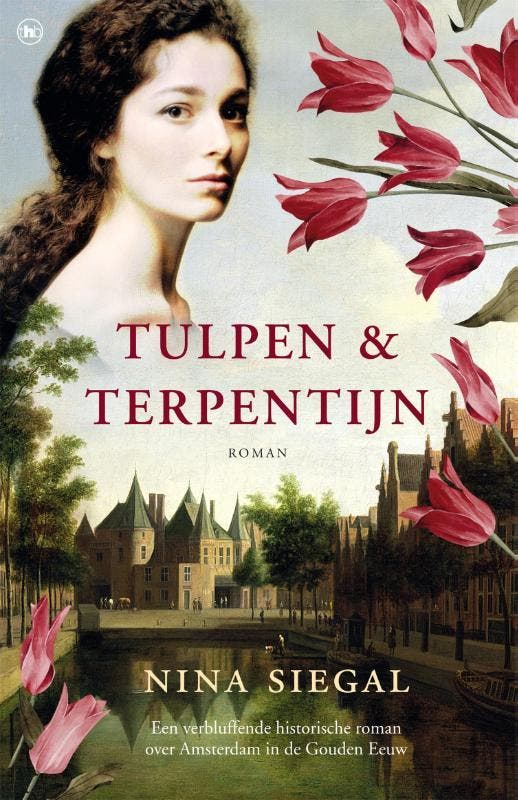 Tulpen & terpentijn 9789044358292 Nina Siegal, Boeken, Romans, Gelezen, Verzenden