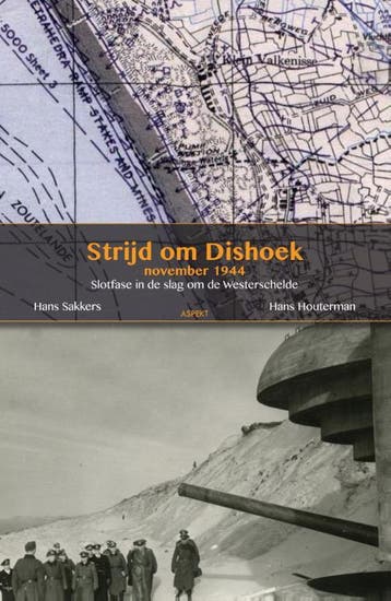 De strijd om Dishoek november 1944 9789461534415, Verzenden, Gelezen, Hans Sakkers