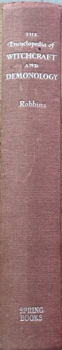 Rossell Hope Robbins - The Encyclopedia of Witchcraft and