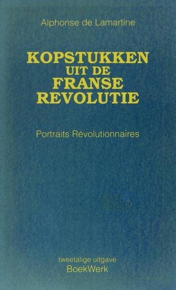 Kopstukken Uit De Franse Revolutie - Lamartine, Boeken, Verzenden, Nieuw