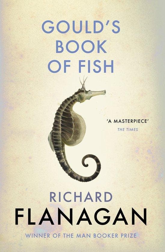 Goulds Book of Fish 9781784702892 Richard Flanagan, Livres, Langue | Anglais, Envoi