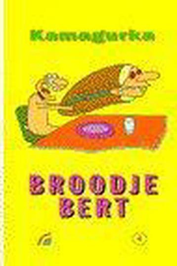 Broodje Bert / Rainbow pocketboeken / 406 9789041701312, Verzenden, Kamagurka