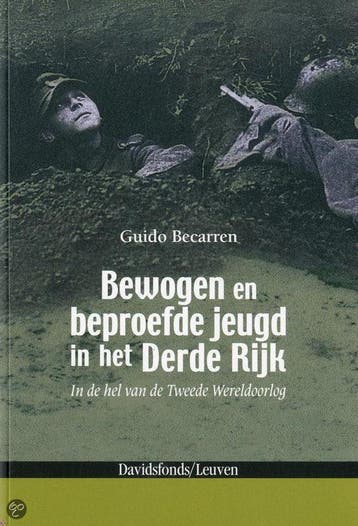 Bewogen en beproefde jeugd in het Derde Rijk 9789058266699, Verzenden, Zo goed als nieuw, Guido Becarren