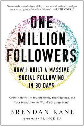 One Million Followers 9781946885371 Brendan Kane, Verzenden, Zo goed als nieuw, Brendan Kane
