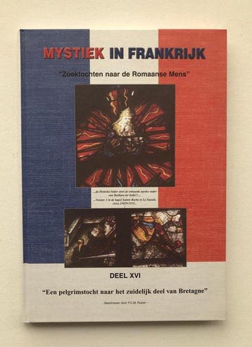 Mystiek in Frankrijk XVI: Een pelgrimstocht naar het, Verzenden