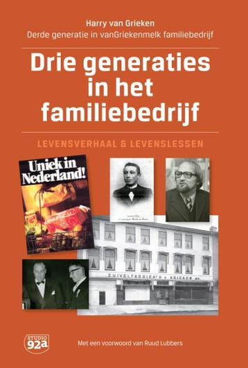 Drie generaties in het familiebedrijf 9789082156744, Verzenden, Harry Van Grieken