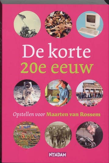De korte 20e eeuw 9789046804605 H. von der Dunk, Verzenden, H. von der Dunk