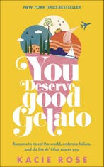 You Deserve Good Gelato 9780241678770 Kacie Rose, Verzenden, Zo goed als nieuw, Kacie Rose