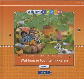 Wat loop je toch te mikkeren / Veilig leren lezen, Verzenden, Gelezen, Elle van Lieshout