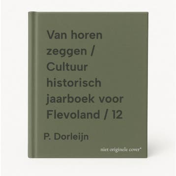 Van horen zeggen / Cultuur historisch jaarboek voor, Verzenden, Zo goed als nieuw, P. Dorleijn