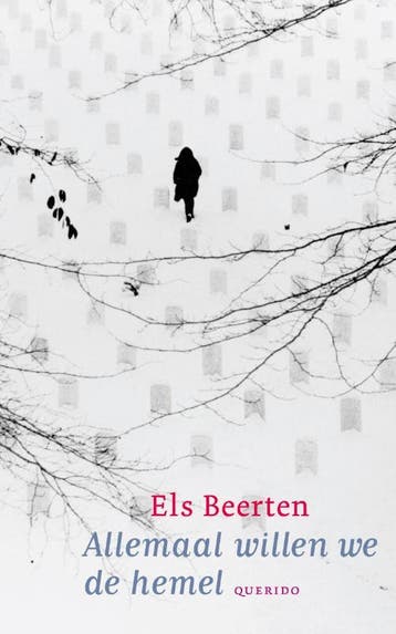 Allemaal willen we de hemel 9789045106199 Els Beerten, Verzenden, Gelezen, Els Beerten
