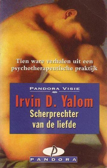 Scherprechter van de liefde / Pandora Visie 9789025456429, Verzenden, I.D. Yalom