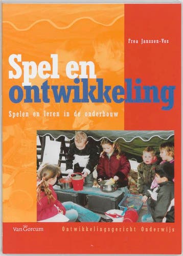 Spel en Ontwikkeling / Ontwikkelingsgericht onderwijs, Verzenden, F. Janssen-Vos