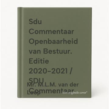 Sdu Commentaar Openbaarheid van Bestuur. Editie 2020-2021 /, Livres, Verzenden, Mr. M.L.M. van der Loop