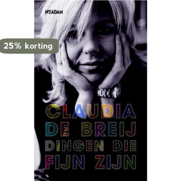 Dingen die fijn zijn 9789046806913 Claudia de Breij, Verzenden, Gelezen, Claudia de Breij