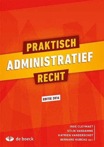 Praktisch administratief recht 9789045557632 Inge Cleymaet, Boeken, Verzenden, Gelezen, Inge Cleymaet