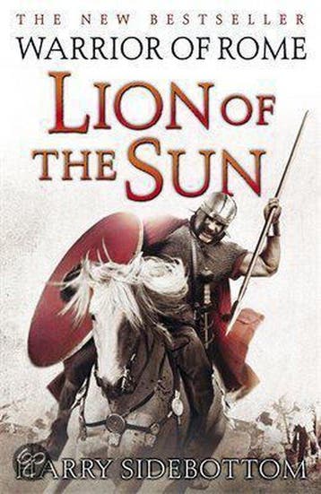 Warrior of Rome III : Lion of the Sun 9780718155681, Verzenden, Harry Sidebottom