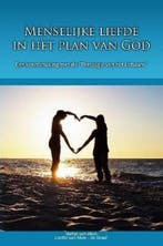 Menselijke Liefde in Het Plan Van God 9781447674436, Boeken, Verzenden, Gelezen, Stefan en Lisette Van Aken