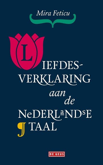 Liefdesverklaring aan de Nederlandse taal (9789044543681), Verzenden