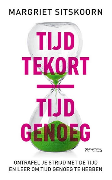 Tijd tekort, tijd genoeg 9789044651249 Margriet Sitskoorn, Verzenden, Gelezen, Margriet Sitskoorn