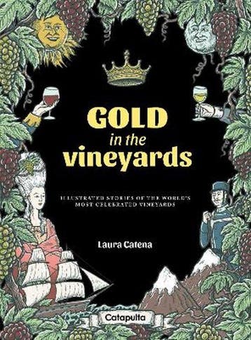 Gold in the Vineyards 9789876376662 Laura Catena, Verzenden, Zo goed als nieuw, Laura Catena