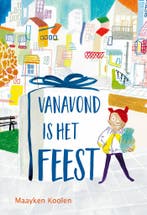 Vanavond is het feest (9789045128184, Maayken Koolen), Verzenden