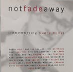 Various - Not Fade Away {Remembering Buddy Holly}, Verzenden
