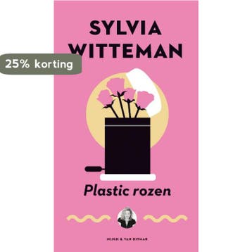 Plastic rozen 9789038800479 Sylvia Witteman, Verzenden, Sylvia Witteman