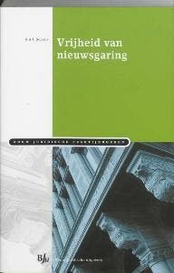 Vrijheid van nieuwsgaring / Boom Juridische praktijkboeken, Verzenden, Zo goed als nieuw, G.A.I. Schuijt