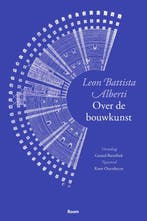 Over de bouwkunst 9789024446827 Leon Battista Alberti, Verzenden, Gelezen, Leon Battista Alberti